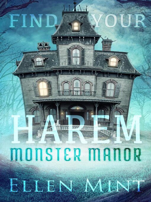 Title details for Monster Manor by Ellen Mint - Wait list
